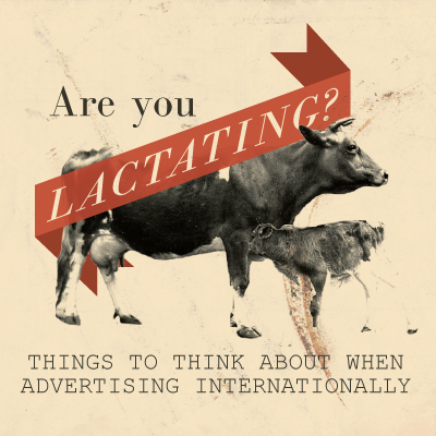 International Initiatives: Things To Think About When Advertising 